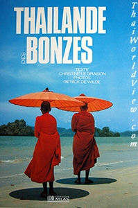 Thailande des Bonzes - Christine Le Diraison, Patrick de Wilde